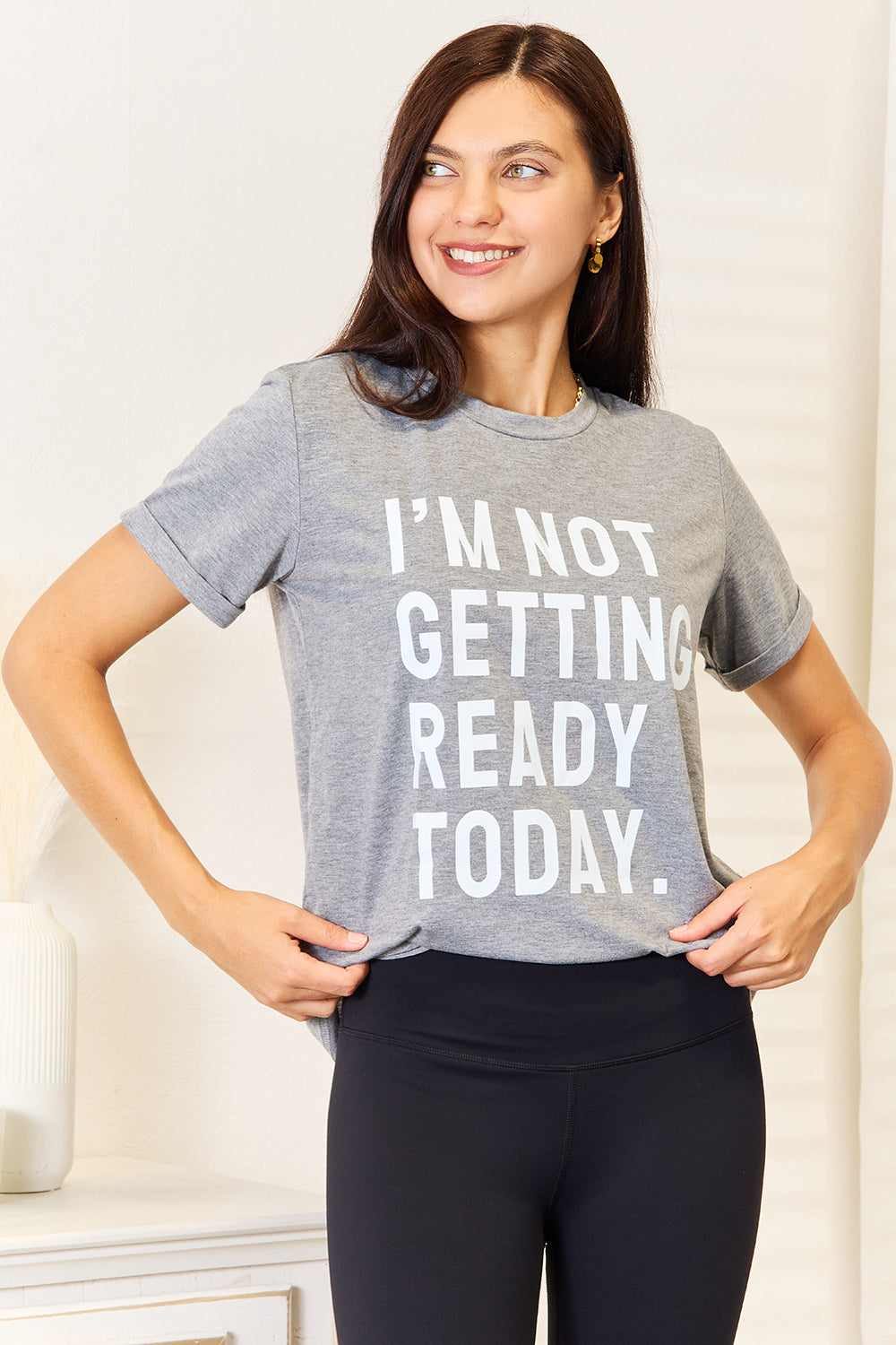 Simply Love I’M NOT GETTING READY TODAY Graphic T-Shirt - SHIRTS & BLOUSES - Dark Grey