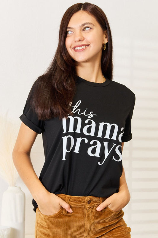 Simply Love THIS MAMA PRAYS Graphic T-Shirt - Black / S - SHIRTS & BLOUSES - Black